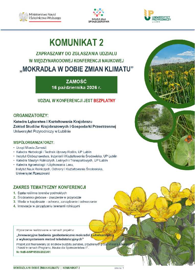 Uniwersytetu Przyrodniczego w Lublinie serdecznie zapraszam do udziału
w międzynarodowej konferencji naukowej pt. „Mokradła w dobie zmian klimatu”, która odbędzie się 16 października 2026 r.